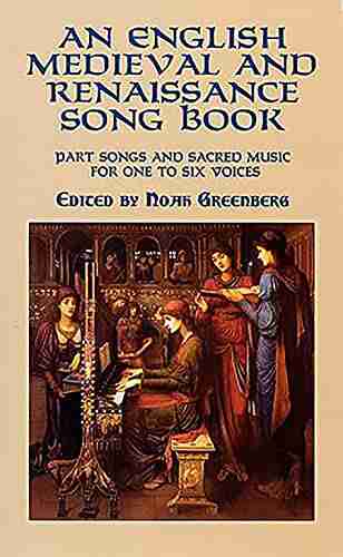 An English Medieval And Renaissance Song Book: Part Songs And Sacred Music For One To Six Voices (Dover Song Collections)