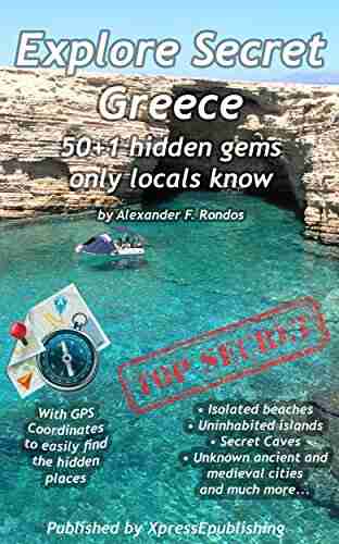 Explore Secret Greece: 50+1 Hidden gems only locals know