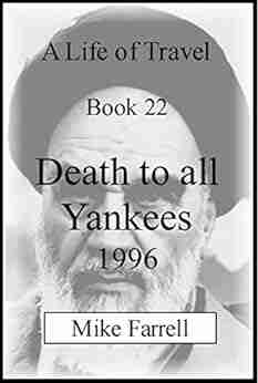 Death To All Yankees 1996 (A Life Of Travel 22)