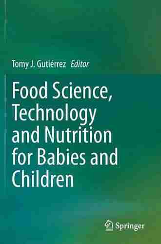 Food Science Technology And Nutrition For Babies And Children