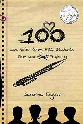 100 LOVE NOTES TO MY HBCU STUDENTS: FROM YOUR MAMA PROFESSOR