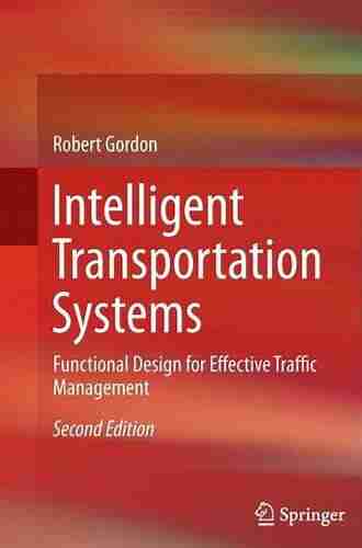 Intelligent Transportation Systems: Functional Design for Effective Traffic Management