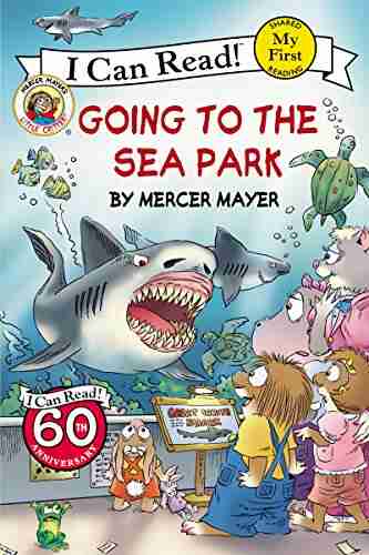 Little Critter: Going to the Sea Park (My First I Can Read)