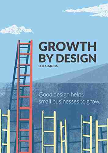 Growth By Design: Good Design Helps Small Businesses To Grow