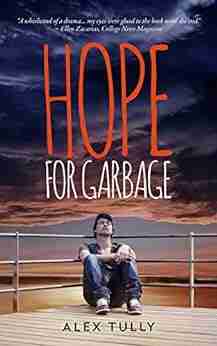 Hope For Garbage Alex Tully