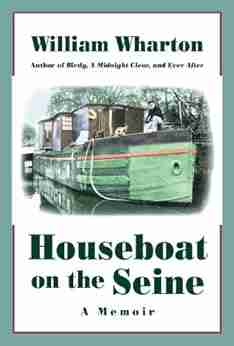 Houseboat On The Seine: A Memoir