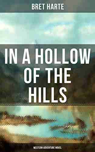 In a Hollow of the Hills (Western Adventure Novel)