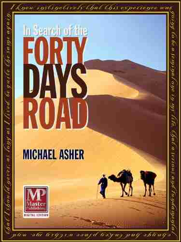 In Search Of The Forty Days Road