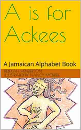 A is for Ackees: A Jamaican Alphabet