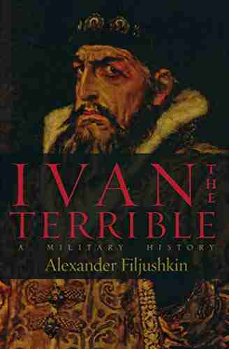 Ivan The Terrible: A Military History