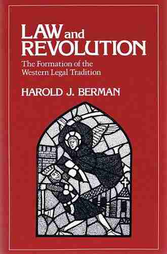 Law and Revolution The Formation of the Western Legal Tradition