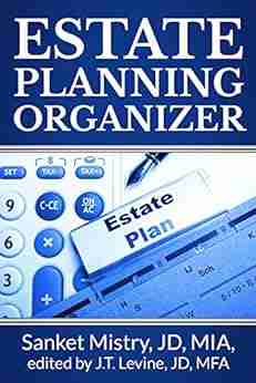 Estate Planning Organizer: Legal Self Help Guide To Get Your Life S Records Into Organized Forms That You Can Store As A Planner For Family And Executors As Part Of Your Plan For After Your Funeral