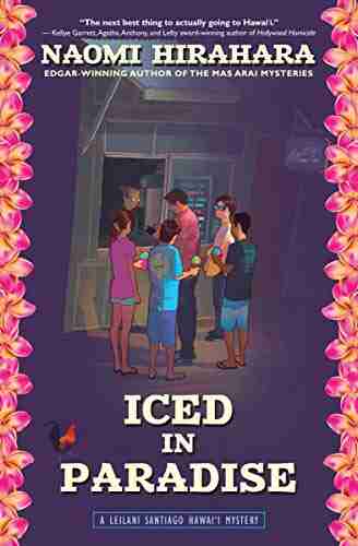 Iced in Paradise: A Leilani Santiago Hawai i Mystery