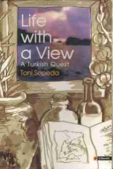 Life with a View : A Turkish Quest