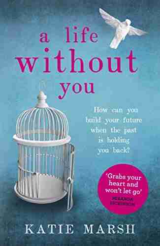 A Life Without You: a gripping and emotional page turner about love and family secrets