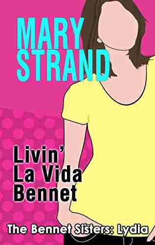 Livin La Vida Bennet (The Bennet Sisters 4)