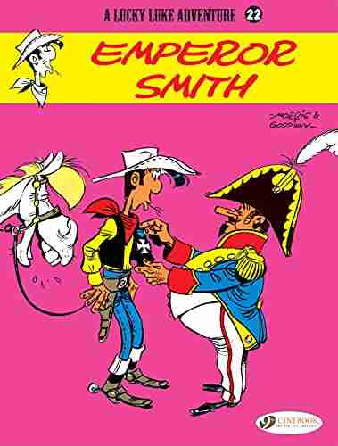 Lucky Luke Volume 22 Emperor Smith (Lucky Luke (English version))