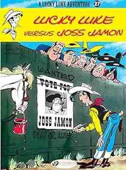 Lucky Luke Volume 27 Lucky Luke Versus Joss Jamon (Lucky Luke (English Version))