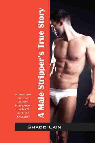 A Male Stripper S True Story: A History Of The Hippy Movement In NYC And It S Fallout