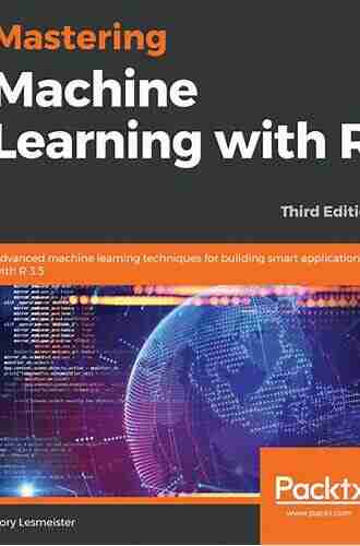 Mastering Machine Learning With R