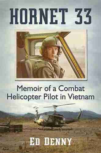 Pucker Factor 10: Memoir Of A U S Army Helicopter Pilot In Vietnam