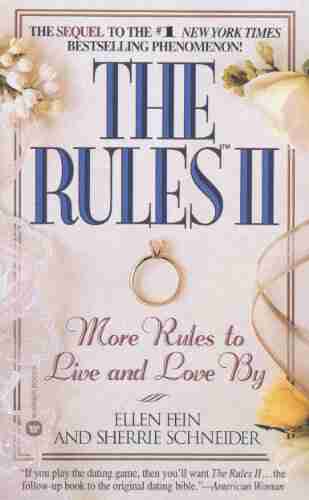 The Rules(TM) II: More Rules to Live and Love by