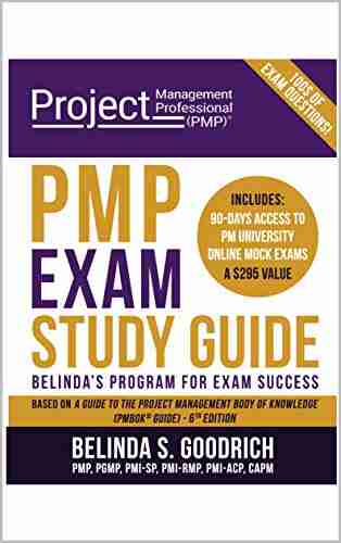 PMP Exam Study Guide: Belinda s Program for Exam Success