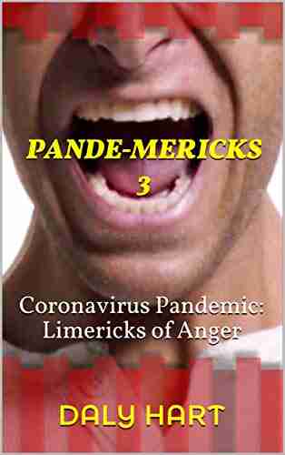 Pande mericks 3: Coronavirus Pandemic: Limericks of Anger