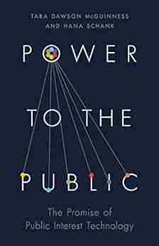 Power To The Public: The Promise Of Public Interest Technology