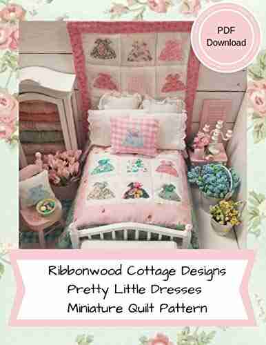 Pretty Little Dresses Miniature Quilt: Lovely and Delightful and Simple to Make