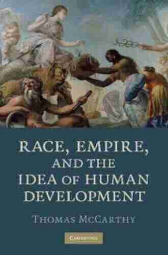 Race Empire and the Idea of Human Development