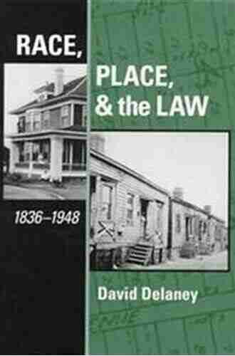 Race Place and the Law 1836 1948