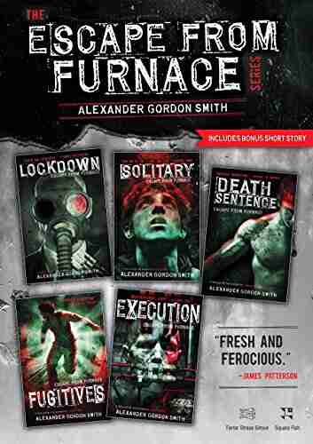 The Escape from Furnace Series: Lockdown Solitary Death Sentence Fugitives Execution