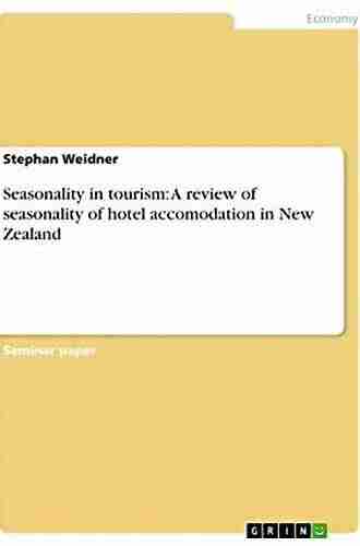 Seasonality in tourism: A review of seasonality of hotel accomodation in New Zealand