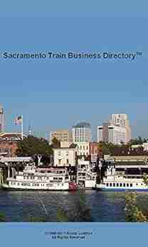 Sacramento Train Business Directory Travel Guide (2017)