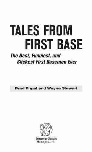 Tales From First Base Brad Engel