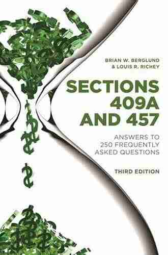 Sections 409A And 457: Answers To 250 Frequently Asked Questions