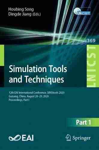 Simulation Tools And Techniques: 12th EAI International Conference SIMUtools 2020 Guiyang China August 28 29 2020 Proceedings Part II (Lecture Notes Telecommunications Engineering 370)