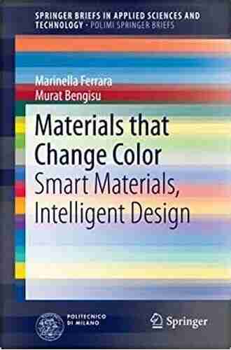 Materials that Move: Smart Materials Intelligent Design (SpringerBriefs in Applied Sciences and Technology)