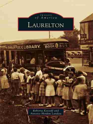 Laurelton (Images of America) Roberta Kossoff