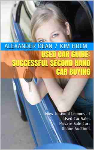 Used Car Guide: Successful Second Hand Car Buying How To Avoid Lemons At Used Car Sales Private Sale Cars And Online Auctions