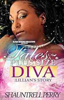 Tales Of A Plus Size Diva: Lillian S Story