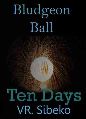 Ten Days: Bludgeon Ball Leo Almeida