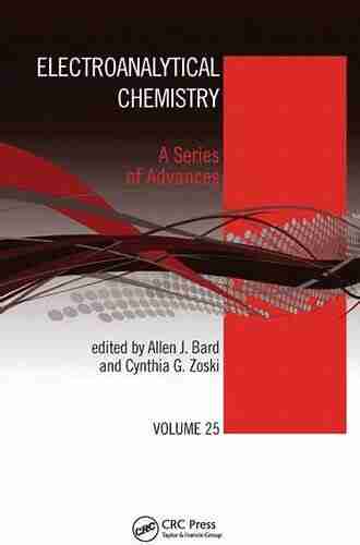 Electroanalytical Chemistry: A Of Advances: Volume 25