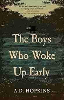 The Boys Who Woke Up Early: A Novel