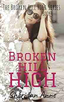 Broken Hill High: The Broken Hill High (Book 1)