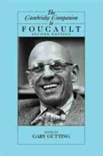 The Cambridge Companion To Foucault (Cambridge Companions To Philosophy)