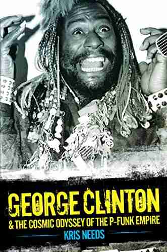 George Clinton The Cosmic Odyssey Of The P Funk Empire