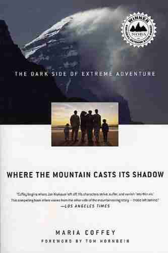 Where the Mountain Casts Its Shadow: The Dark Side of Extreme Adventure