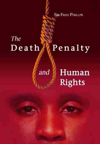 The Death Penalty And Human Rights